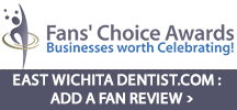 Dentist Wichita - Fans Choice Celebrates Businesses with Raving Fans